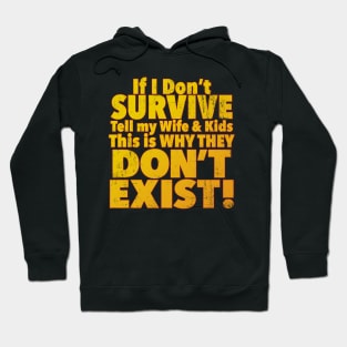 If I Don't Survive Hoodie